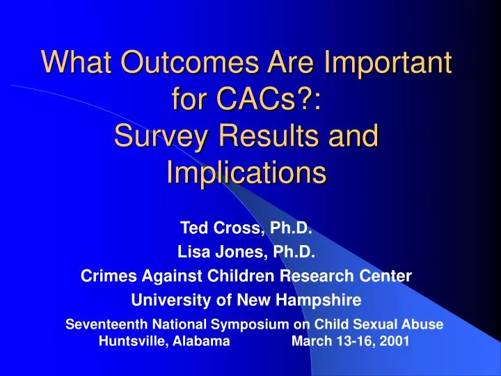 what outcomes are important for cacs survey results and implications