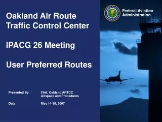 Oakland Air Route Traffic Control Center IPACG 26 Meeting User Preferred Routes