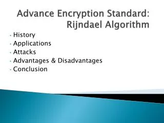 Advance Encryption S tandard: Rijndael Algorithm