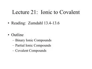 Lecture 21: Ionic to Covalent