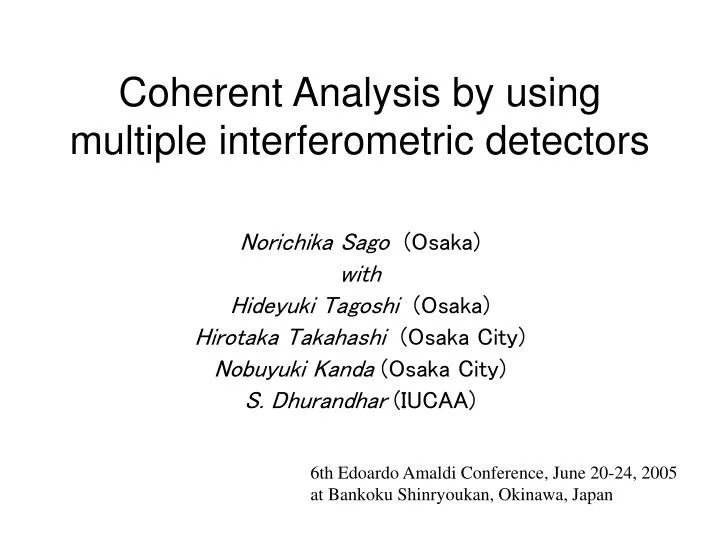 coherent analysis by using multiple interferometric detectors