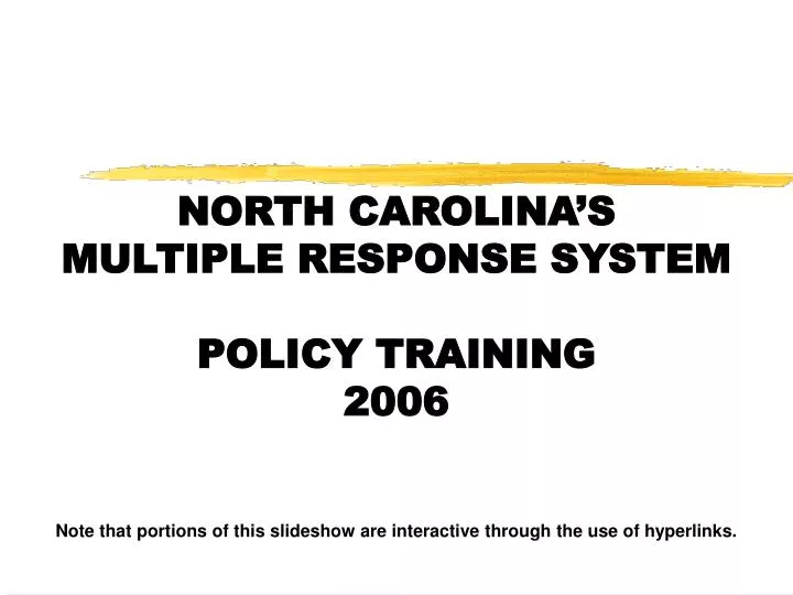 north carolina s multiple response system policy training 2006