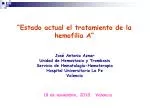 “Estado actual el tratamiento de la hemofilia A” - slide 1