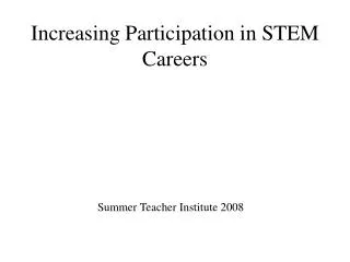 Increasing Participation in STEM Careers