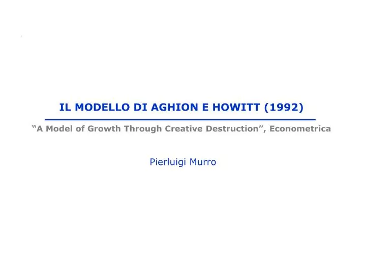 il modello di aghion e howitt 1992 a model of growth through creative destruction econometrica