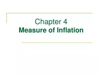 Chapter 4 Measure of Inflation