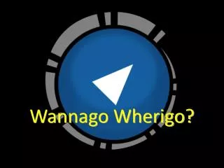Wannago Wherigo?