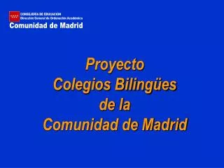 Proyecto Colegios Bilingües de la Comunidad de Madrid