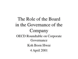 The Role of the Board in the Governance of the Company