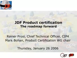 JDF Product certification The roadmap forward