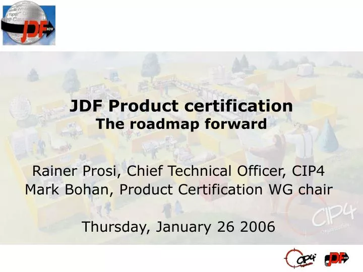 jdf product certification the roadmap forward