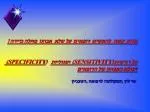 Clinical Epidemiology: Sense and Sensitivity. - slide 1