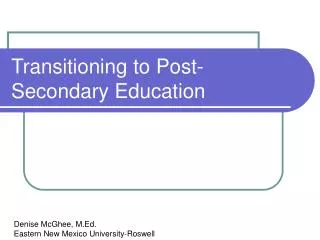 Transitioning to Post-Secondary Education
