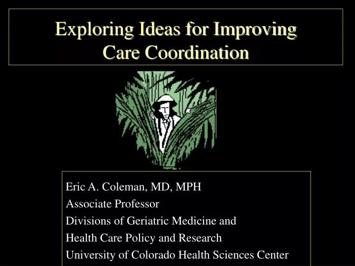 exploring ideas for improving care coordination