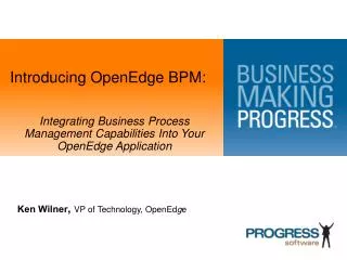 Introducing OpenEdge BPM :