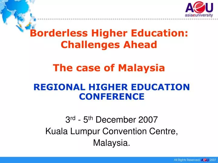 borderless higher education challenges ahead the case of malaysia