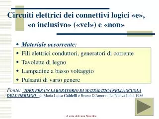 Circuiti elettrici dei connettivi logici «e», «o inclusivo» («vel») e «non»