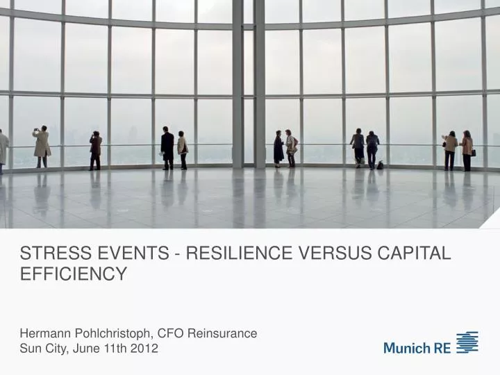 stress events resilience versus capital efficiency