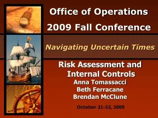 Risk Assessment and Internal Controls Anna Tomassacci Beth Ferracane Brendan McClune