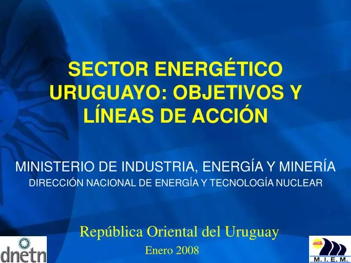 sector energ tico uruguayo objetivos y l neas de acci n