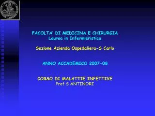 FACOLTA’ DI MEDICINA E CHIRURGIA Laurea in Infermieristica