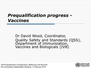Prequalification progress - Vaccines