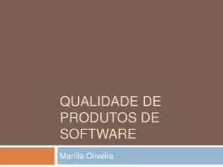 qualidade de p rodutos de software