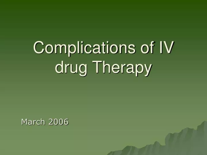 complications of iv drug therapy