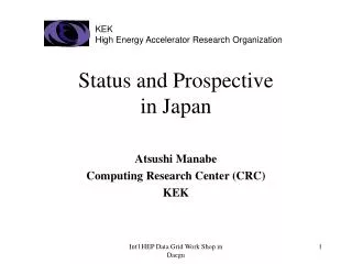 Status and Prospective in Japan