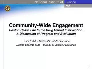 Community-Wide Engagement Boston Cease Fire to the Drug Market Intervention: A Discussion of Program and Evaluation