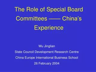 Wu Jinglian State Council Development Research Centre China Europe International Business School 26 February 2004