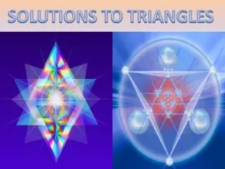 SOLUTIONS TO TRIANGLES