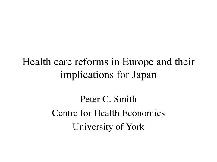health care reforms in europe and their implications for japan