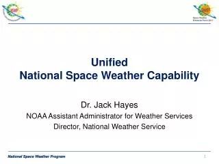 Unified National Space Weather Capability