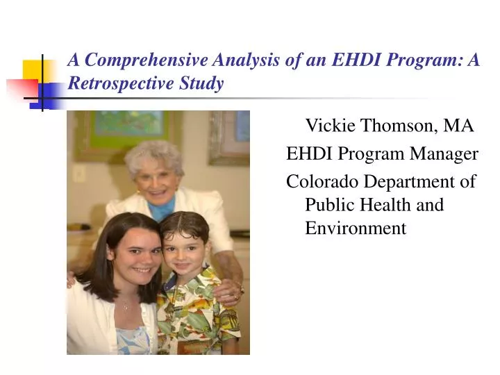 a comprehensive analysis of an ehdi program a retrospective study