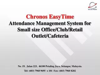 Chronos EasyTime Attendance Management System for Small size Office/Club/Retail Outlet/Cafeteria