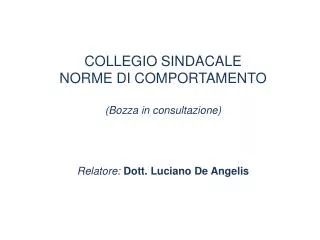 COLLEGIO SINDACALE NORME DI COMPORTAMENTO (Bozza in consultazione)