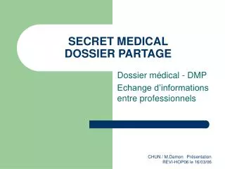 SECRET MEDICAL DOSSIER PARTAGE