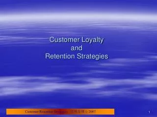 Customer Loyalty and Retention Strategies