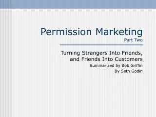 Permission Marketing Part Two