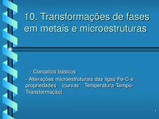 10 transforma es de fases em metais e microestruturas