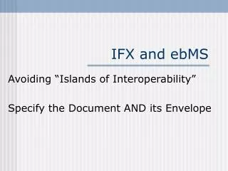 IFX and ebMS