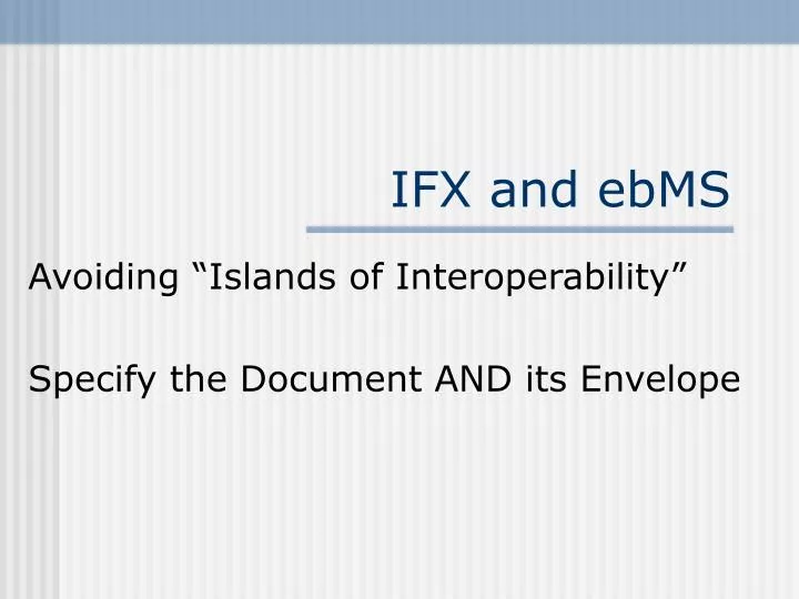 ifx and ebms