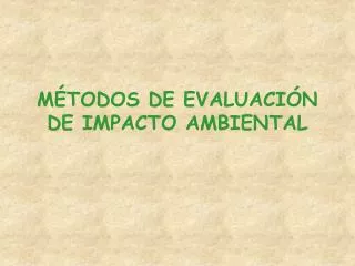 m todos de evaluaci n de impacto ambiental