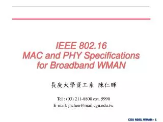 IEEE 802.16 MAC and PHY Specifications for Broadband WMAN