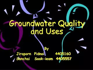 Groundwater Quality and Uses