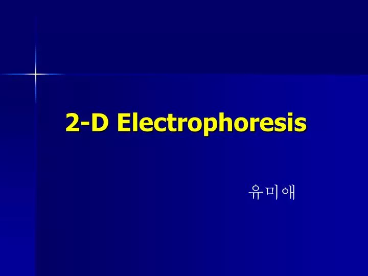 2 d electrophoresis
