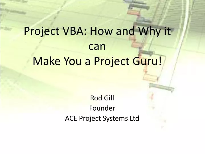project vba how and why it can make you a project guru