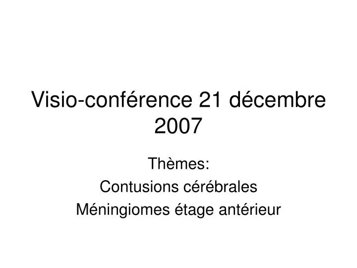 visio conf rence 21 d cembre 2007