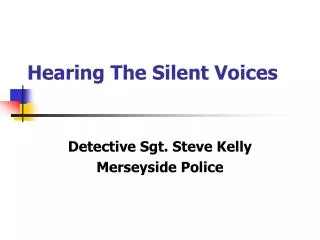 Hearing The Silent Voices